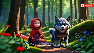 Le Petit Chaperon Rouge et le Loup  Engkids Stories ZK [upl. by Nosiddam837]