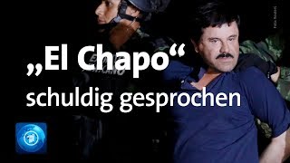 Drogenboss in den USA „El Chapo“ schuldig gesprochen [upl. by Male]