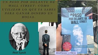 Un paso por delante de Wall Street Cómo utilizar lo que ya sabes para ganar dinero en bolsa ‐ [upl. by Yanaj]