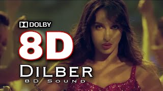 8D dilber  Nora fatehi  Dolby sound  AR 3d production [upl. by Aracahs]