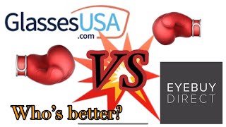 Eyebuydirect vs Glassesusacom [upl. by Erlene]