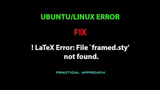 LINUX ERROR FIX LaTeX Error File framedsty not found [upl. by Sirovart]