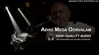 Adho Mega Oorvalam High Quality Audio Song  Ilayaraja [upl. by Glorianna176]