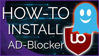 How to Install Setup and Use an Ad Blocker [upl. by Namhcan494]