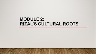 Rizals Cultural Roots [upl. by Ahcila]