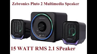 ZEBRONICS New Pluto 221 Channel Desktop Speaker With 15 Watts Unboxing amp Review  The technoboy [upl. by Melone]