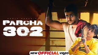 Parcha 302Official VideoSukha Kahlon ftSumit Parta  New Haryanvi Song Haryanvi 2024 [upl. by Leoline]