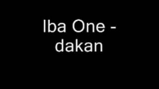 Iba One  dakan [upl. by Hummel]