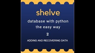 Python using shelve to add data to a database [upl. by Yar]