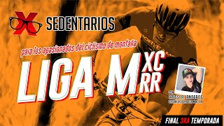 Liga MXCRR para los apasionados del ciclismo de montaña  XSEDENTARIOS [upl. by Lyrad105]