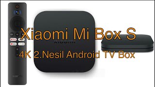 Xiaomi Mi Box S 4K Android TV Box 2 Nesil kutu açılımı ve inceleme [upl. by Hsetirp]