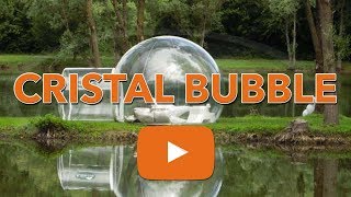 BULLE GONFLABLE GEANTE  LA CRISTAL BUBBLE de BUBBLETREE [upl. by Felske]