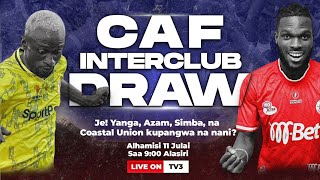 LIVE  DRAW CAF CHAMPIONS amp CAF CONFEDERATION CUP 20242025  JULY 11 2024 [upl. by Jyoti]