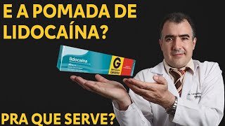 E a pomada para lidocaína para que serve [upl. by Patton]