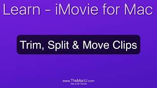 iMovie for Mac Tutorial  Trim Split amp Move Clips videoediting [upl. by Declan]