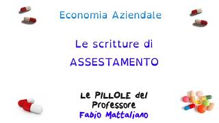 Scritture di assestamento  Schema riassuntivo [upl. by Suoivatnom]