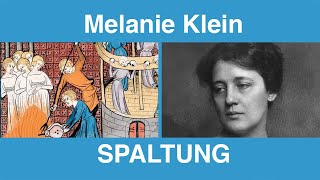 Einführung Melanie Klein 1 Spaltung Projektive Identifizierung Hexenwahn [upl. by Erleena]