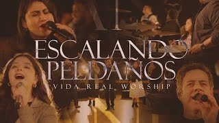 VIDA REAL WORSHIP  MEDLEY  ESCALANDO PELDAÑOS VIDEO OFICIAL [upl. by Grishilde]