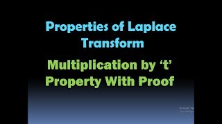 Multiplication by t in Laplace Transform Proof  Properties of Laplace Transform with Proof [upl. by Arahs]