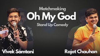 Match Making  Stand Up Comedy Crowdwork by rajatchauhan2712 and Vivek Samtani [upl. by Enelaj]