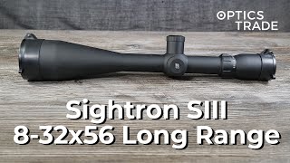 Sightron SIII 832x56 Long Range Review  Optics Trade Reviews [upl. by Nilat]