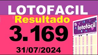 Resultado da LOTOFACIL Concurso 3169 Sorteio Dia 31072024 [upl. by Yrot]