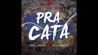 Pracata Yarel amp Roli Prodby BF The Producer amp El Mago [upl. by Rella]