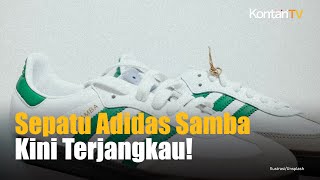 Adidas Luncurkan Sepatu Samba versi Terjangkau  Kontan News [upl. by Babby636]