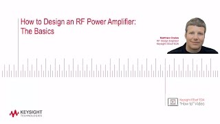 How to Design an RF Power Amplifier The Basics [upl. by Miehar]