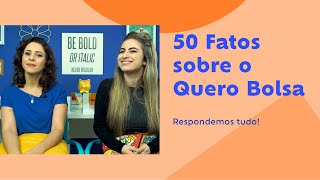 50 FATOS SOBRE O QUERO BOLSA  RESPONDEMOS TUDO [upl. by Proudlove]