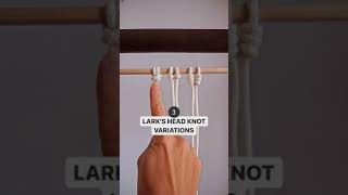 3 Lark’s Head knot variations  How to start your macrame wall hanging [upl. by Aemat]