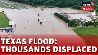 Texas Floods Rescue Works Underway As Forecasters Predict More Rainfall  N18L  News18 Live [upl. by Ianej]