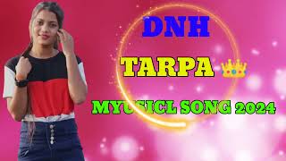 DNH TARPA 👑 MYUSICL 2024  New Gavthi Tarpa Myusic [upl. by Lorianna]