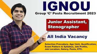 IGNOU Junior Assistant amp Stenographer Recruitment 2023  New Vacancy  Full Details [upl. by Madi]