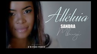 Alleluia SANDRA MUYI paroles [upl. by Sunny760]