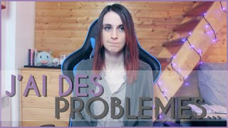 JAI DES PROBLEMES ❆ [upl. by Eimmat]