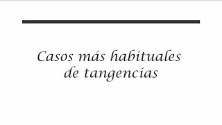 6Casos más habituales de tangencias [upl. by Pulchia]