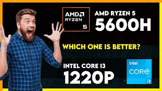 AMD Ryzen 5 5600H vs Intel Core i3 1220P Comparison [upl. by Zap]