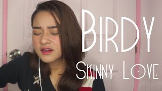 Skinny Love  Birdy  Cover [upl. by Hayward844]