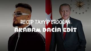 Recep Tayyip Erdoğan  Lvbel C5 Arabam Dacia Edit  İnsterestignMusic lvbelc5 arabamdacia [upl. by Adal]