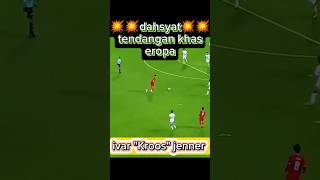 Dahsyat 💥💥😍🤩 ivar jenner shorts short shortvideo football sepakbola timnasindonesia timnas [upl. by Airamalegna]