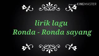 Lirik lagu Ronda  ronda sayangvideo lirikterbaru 2020 [upl. by Llertnor]