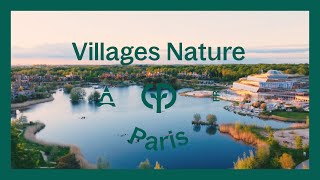 Villages Nature Paris  Center Parcs [upl. by Averir]