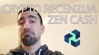 Crypto Recenzija  ZEN CASH [upl. by Northrup649]