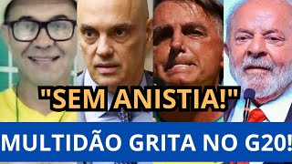 BOMBÁSTICO NO G20 MULTIDÃO PEDE BOLSONARO NA CADEIA E REPERCUTE NO MUNDO TODO VÍDEO [upl. by Eniretak]