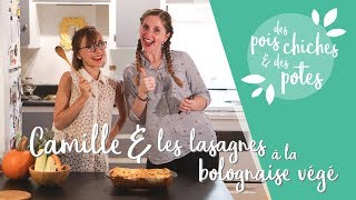 1  Camille amp les lasagnes à la bolognaise végé [upl. by Herschel]