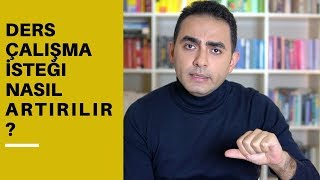 Ders Çalışma İsteğini Nasıl Artırırsın [upl. by Anahsal]