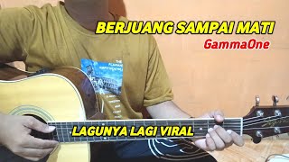 Kunci Gitar  Berjuang Sampai Mati  GammaOne  Tutorial Gitar  By Basri Regar [upl. by Schuler]