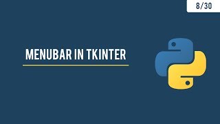 Python GUI with Tkinter  Adding a Menubar  830 [upl. by Aicelef921]