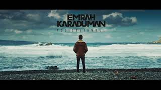 Emrah Karaduman  Policestanbul [upl. by Rosati592]